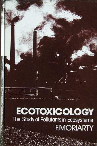 Imagen de archivo de Ecotoxicology: The study of pollutants in ecosystems a la venta por Wonder Book