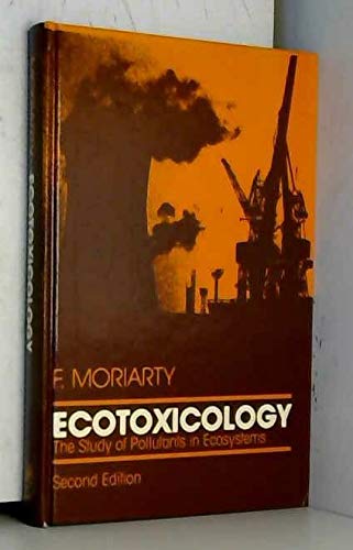 9780125067614: Ecotoxicology: The Study of Pollutants in Ecosystems