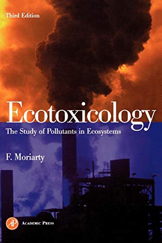 Beispielbild fr Ecotoxicology: The Study of Pollutants in Ecosystems zum Verkauf von Wonder Book