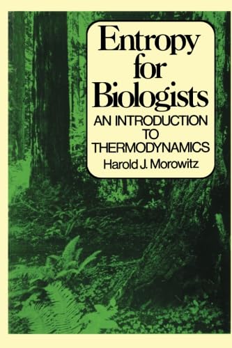 Beispielbild fr Entropy for Biologists: An Introduction to Thermodynamics zum Verkauf von ThriftBooks-Dallas