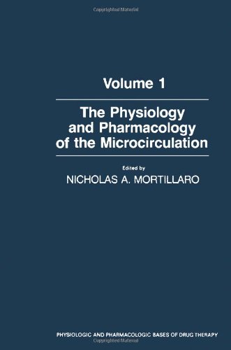 9780125083010: The Physiology and Pharmacology of the Microcirculation, Vol. 1 (Physiologic and Pharmacologic Bases of Drug Therapy)