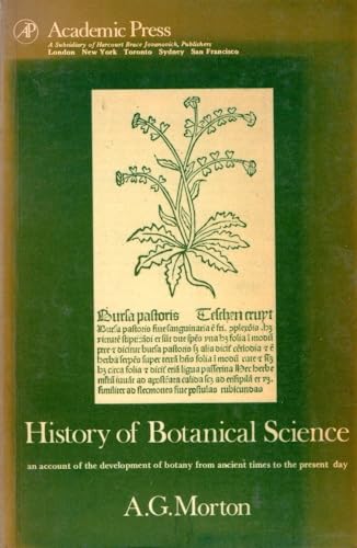 Stock image for History of Botanical Science: An Account of the Development of Botany from Ancient Times to the Present Day for sale by Voltaire and Rousseau Bookshop