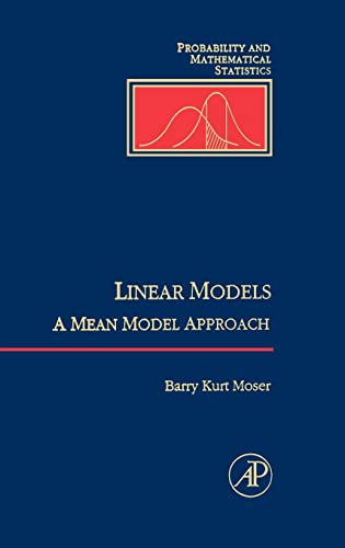 9780125084659: Linear Models: A Mean Model Approach (Probability and Mathematical Statistics)