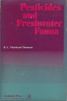 9780125097604: Pesticides and Fresh Water Fauna
