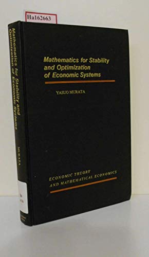 Mathematics for Stability and Optimization of Economic Systems