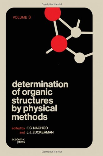 Beispielbild fr Determination of Organic Structures by Physical Methods: v. 3 zum Verkauf von ThriftBooks-Dallas