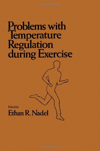 9780125135504: Problems with Temperature Regulation During Exercise