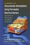 Beispielbild fr Handbook of Groundwater Remediation using Permeable Reactive Barriers: Applications to Radionuclides, Trace Metals, and Nutrients zum Verkauf von HPB-Red