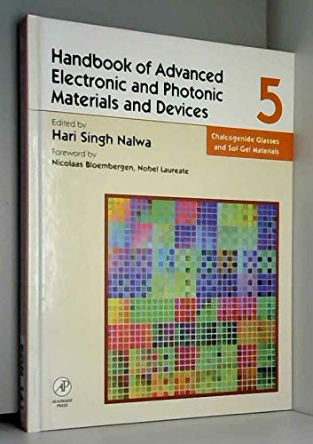 Stock image for Chalcogenide Glasses and Sol-Gel Materials (Handbook of Advanced Electronic and Photonic Materials and Devices) for sale by Anybook.com