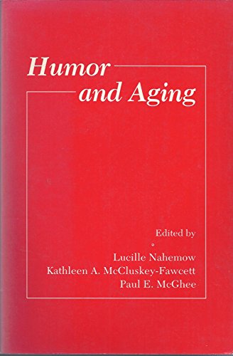 Stock image for Humor and Aging for sale by Better World Books