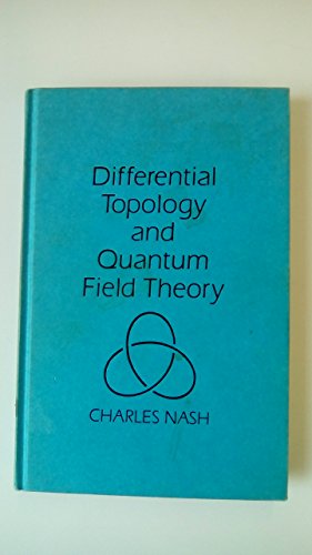 9780125140751: Differential Topology and Quantum Field Theory
