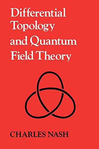 9780125140768: Differential Topology and Quantum Field Theory