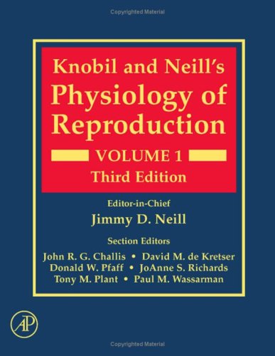 9780125154017: Knobil and Neill's Physiology of Reproduction, Volume 1, Third Edition