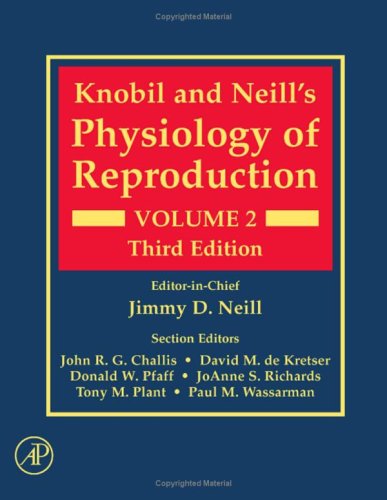 9780125154024: Knobil and Neill's Physiology of Reproduction, Volume 2, Third Edition