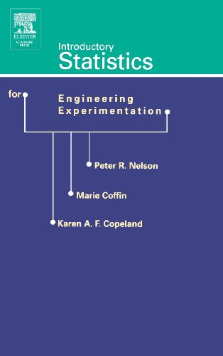 Introductory Statistics for Engineering Experimentation - Nelson, Peter R.; Copeland, Karen A.F.; Coffin, Marie