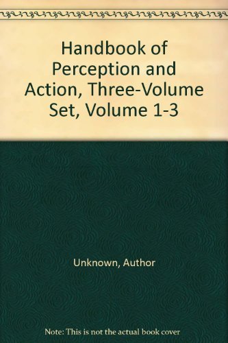 HANDBOOK OF PERCEPTION AND ACTION 3 VOLUME SET