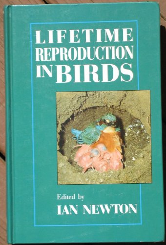 Lifetime Reproduction in Birds (9780125173704) by Newton, Ian