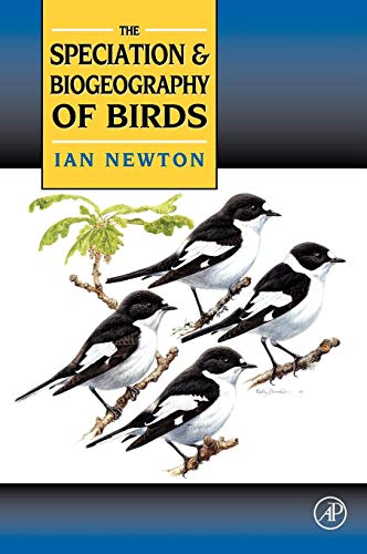 Speciation and Biogeography of Birds (9780125173759) by Newton, Ian