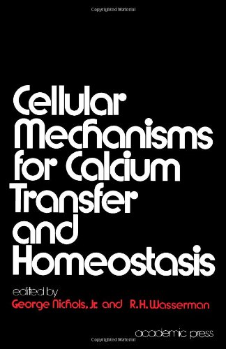 9780125180504: Cellular Mechanisms for Calcium Transfer and Homeostasis