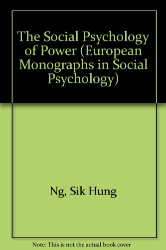 Stock image for The Social Psychology of Power (European Monographs in Social Psychology) Ng, Sik Hung for sale by Literary Cat Books