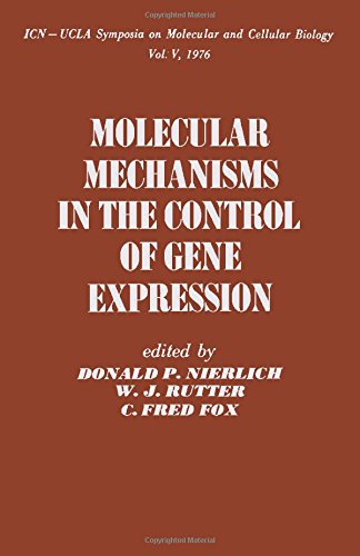 9780125185509: Molecular Mechanisms in the Control of Gene Expression: Symposium Proceedings