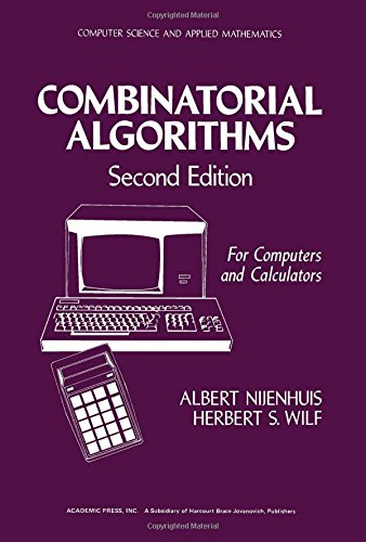 9780125192606: Combinatorial Algorithms for Computers and Calculators
