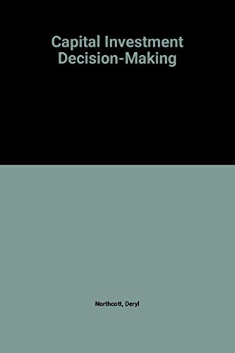 9780125216852: Capital Investment Decision-Making (ADVANCED MANAGEMENT ACCOUNTING AND FINANCE SERIES)