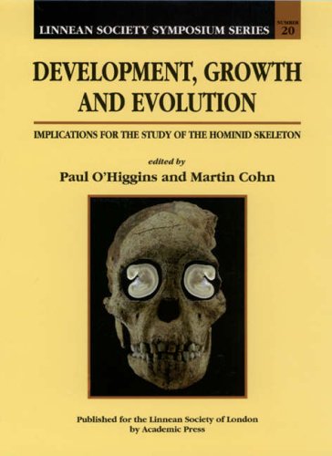 9780125249652: Development, Growth and Evolution: Implications for the Study of the Hominid Skeleton (Linnean Society Symposium): Volume 20