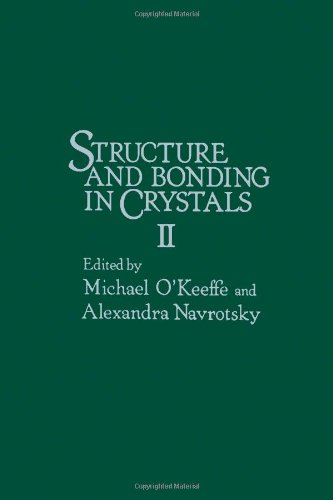 Structure and Bonding in Crystals - Volume 2 (9780125251020) by O'Keeffe, Michael; Alexandra Navrotsky