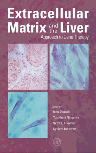 9780125252515: Extracellular Matrix and The Liver: Approach to Gene Therapy