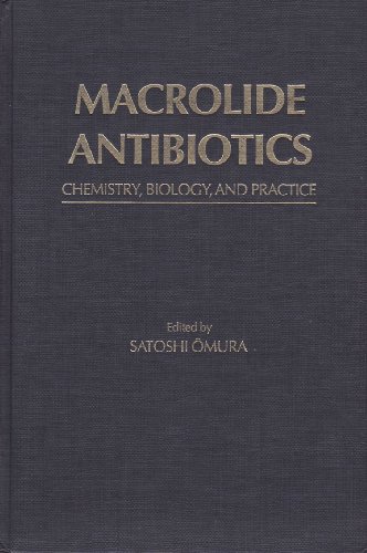 9780125264501: Macrolide Antibiotics: Chemistry, Biology and Practice
