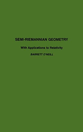 9780125267403: Semi-Riemannian Geometry With Applications to Relativity, 103 (Pure and Applied Mathematics): Volume 103