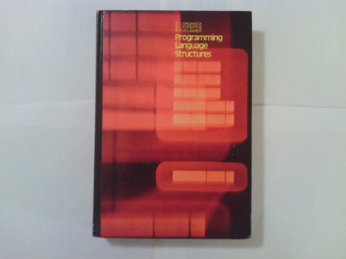 Programming language structures (9780125282604) by Elliott I. Organick; Alexandra I. Forsythe; Robert P. Plummer