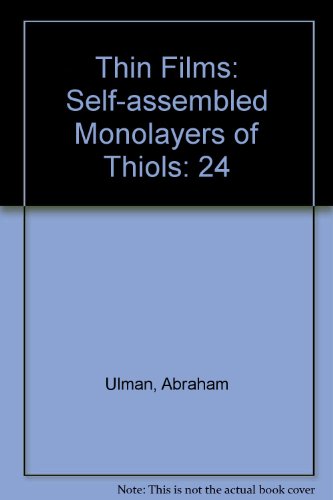 Stock image for Self-Assembled Monolayers of Thiols, Volume 24 (Thin Films) for sale by Zubal-Books, Since 1961