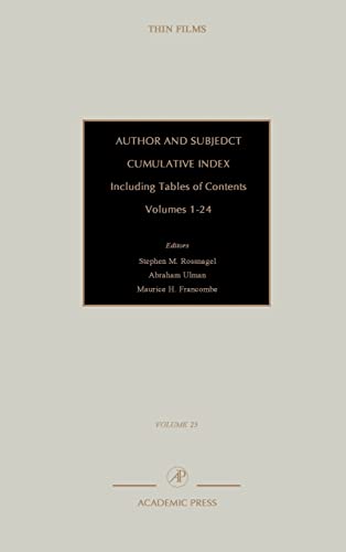 Stock image for Author and Subject Cumulative Index, Including Tables of Contents Volumes 1-24. Thin Films, Volume 25 for sale by Zubal-Books, Since 1961