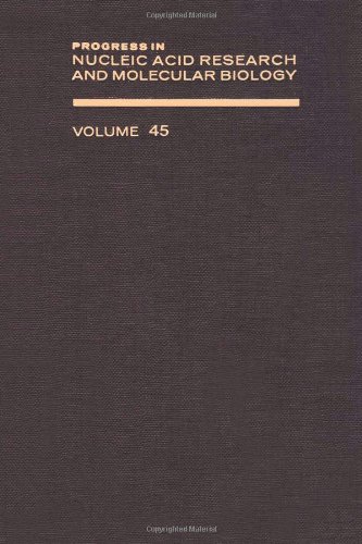 Progress in Nucleic Acid Research and Molecular Biology, Volume 45