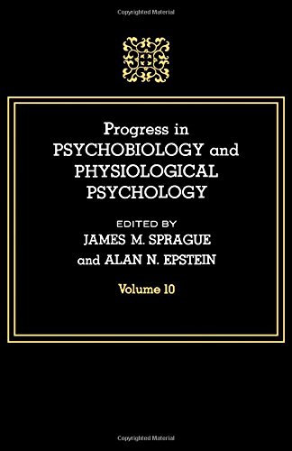 9780125421102: Progress in Psychobiology and Physiological Psychology (v. 10)