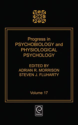 Imagen de archivo de Progress in Psychobiology and Physiological Psychology, Vol. #17 a la venta por Zane W. Gray, BOOKSELLERS
