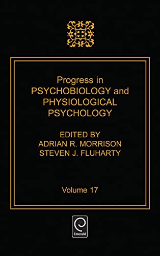 Stock image for Progress in Psychobiology and Physiological Psychology, Vol. #17 for sale by Zane W. Gray, BOOKSELLERS