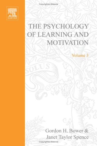 Stock image for The Psychology of Learning and Motivation. Advances in Learning and Motivation. Volume 3. for sale by Murphy-Brookfield Books