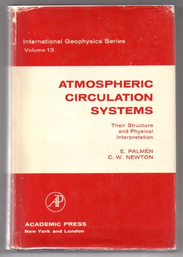 Beispielbild fr Atmospheric Circulation Systems : Their Structure and Physical Interpretation zum Verkauf von Better World Books