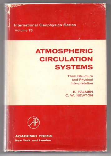 Stock image for Atmospheric Circulation Systems : Their Structure and Physical Interpretation for sale by Better World Books