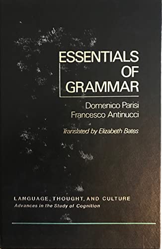 Essentials of grammar (Language, thought, and culture) (9780125446501) by Parisi, Domenico