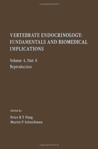 Stock image for Vertebrate Endocrinology: Fundamentals and Biomedical Implications Volume 4, Part A - Reproduction for sale by Phatpocket Limited