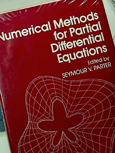 Image d'archives pour Numerical Methods for Partial Differential Equations: Proceedings of an Advanced Seminar conducted by the Mathematics Research Center, the University of Wisconsin-Madison, October 23-25, 1976 (Publication of the Mathematics Research Center, the Universi mis en vente par Zubal-Books, Since 1961