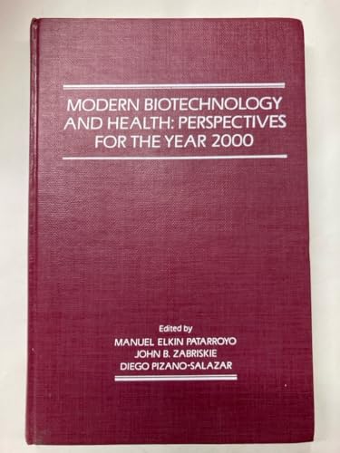 Modern Biotechnology and Health: Perspectives for the Year 2000.