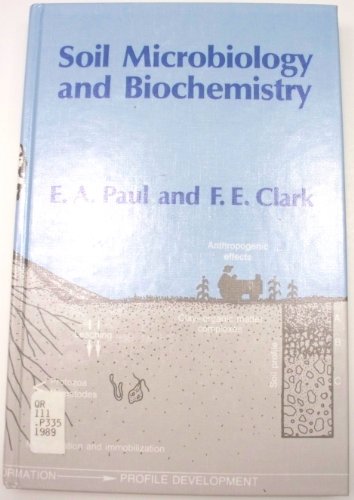 Stock image for Soil Microbiology and Biochemistry for sale by Better World Books: West