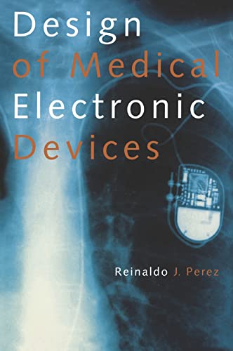 Beispielbild fr Design of Medical Electronic Devices zum Verkauf von Wonder Book