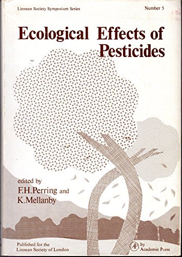 Stock image for Ecological Effects of Pesticides (Linnean Society Symposium Series, No. 5) for sale by Dorley House Books, Inc.