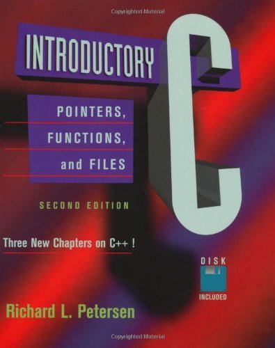 Stock image for Introductory C, Second Edition: Pointers, Functions, and Files for sale by Gulf Coast Books